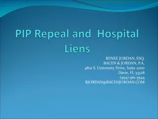 PIP Repeal and  Hospital Liens