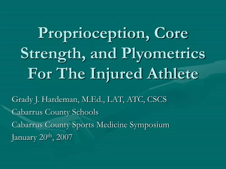 proprioception core strength and plyometrics for the injured athlete