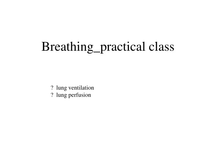 breathing practical class