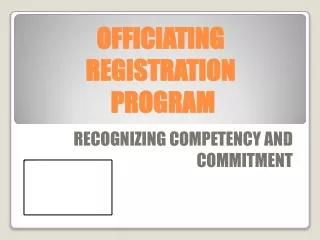 OFFICIATING REGISTRATION  PROGRAM