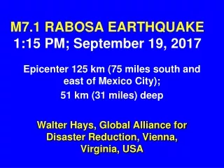 M7.1 RABOSA EARTHQUAKE  1:15 PM; September 19, 2017