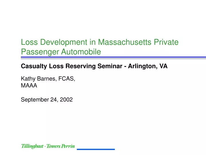 loss development in massachusetts private passenger automobile