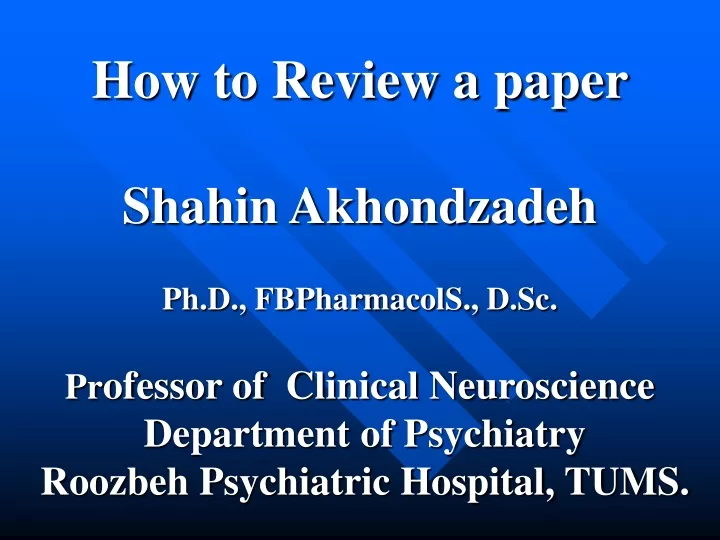 how to review a paper shahin akhondzadeh