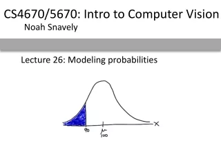 Lecture 26: Modeling probabilities