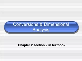 Conversions &amp; Dimensional Analysis