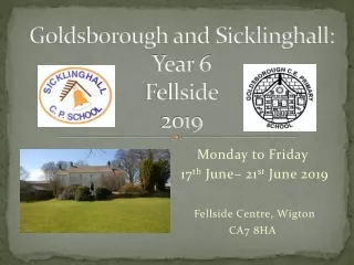 Goldsborough and Sicklinghall: Year 6  Fellside 2019