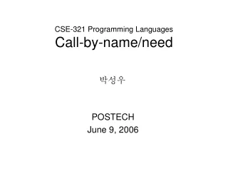 CSE-321 Programming Languages Call-by-name/need