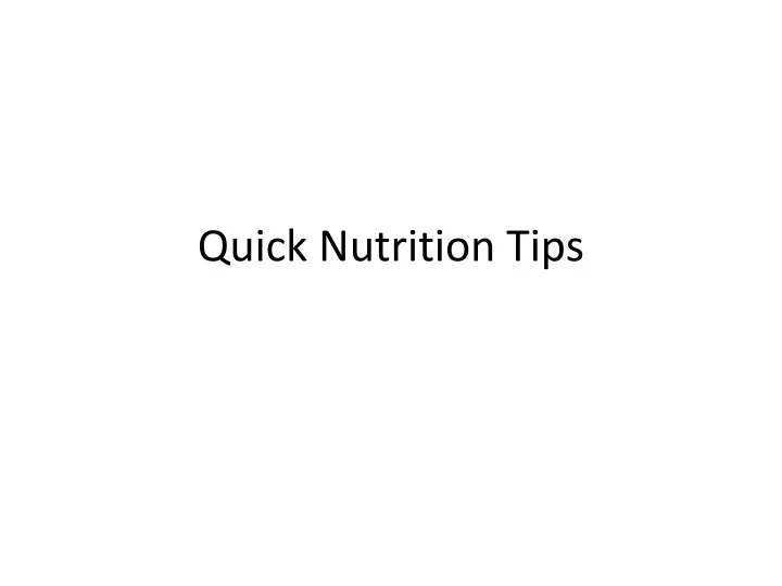 quick nutrition tips