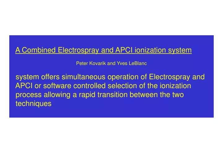 a combined electrospray and apci ionization