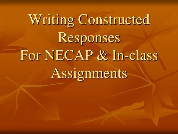 writing constructed responses for necap in class assignments