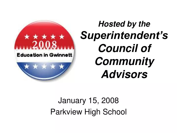 hosted by the superintendent s council of community advisors