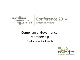 Compliance, Governance, Membership Feedback by Sue  Krawitz