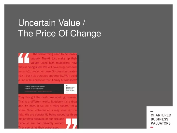 uncertain value the price of change