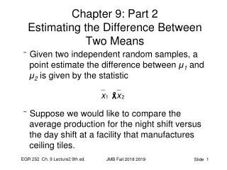 Chapter 9: Part 2 Estimating the Difference Between Two Means