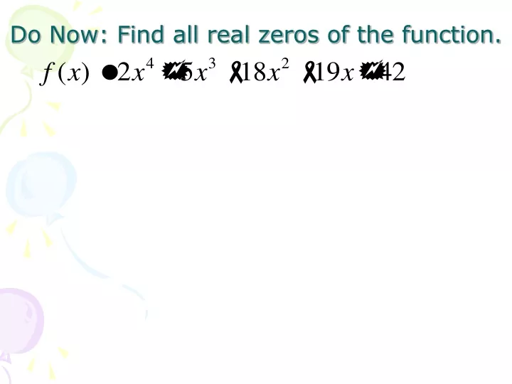 do now find all real zeros of the function
