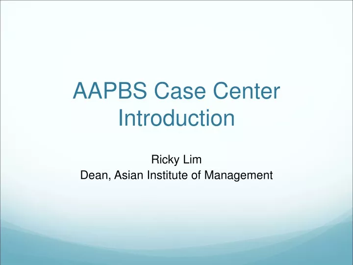 aapbs case center introduction