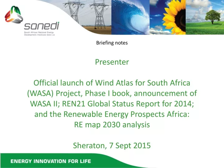 briefing notes presenter official launch of wind
