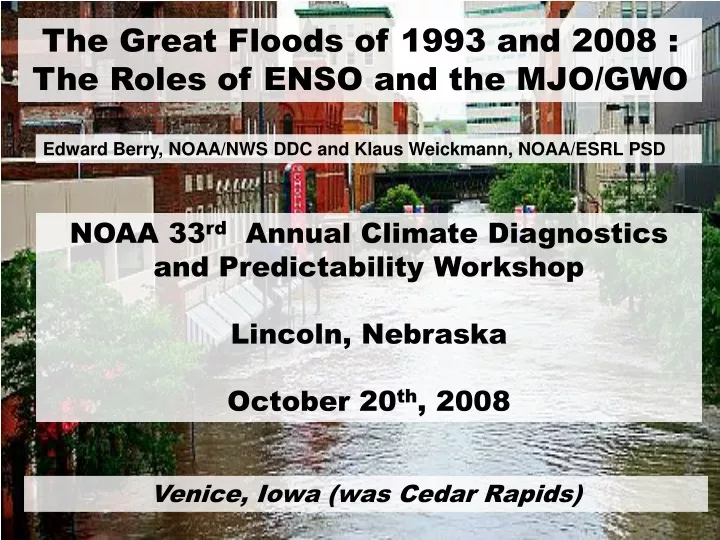 the great floods of 1993 and 2008 the roles