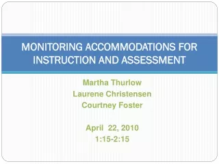 MONITORING ACCOMMODATIONS FOR INSTRUCTION AND ASSESSMENT