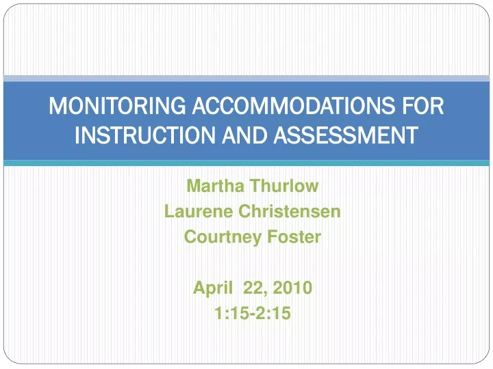 monitoring accommodations for instruction and assessment
