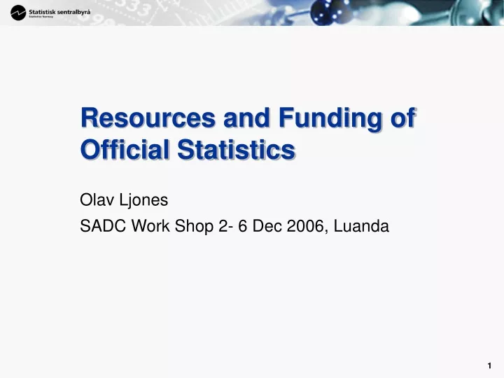 resources and funding of official statistics