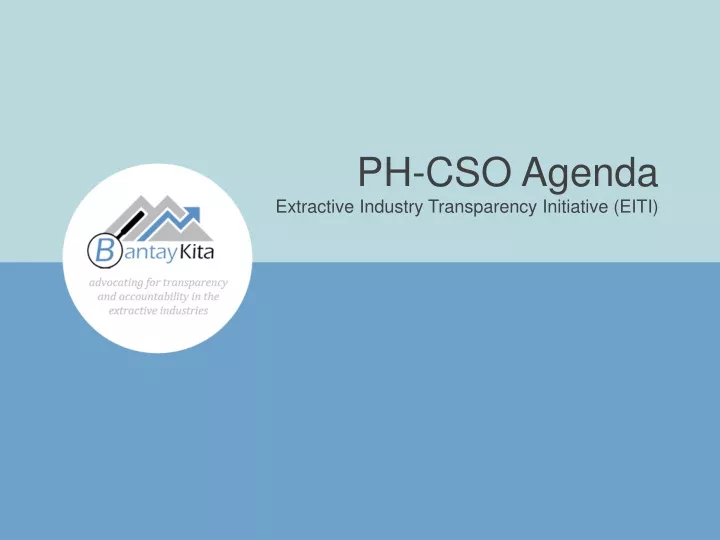 ph cso agenda extractive industry transparency initiative eiti