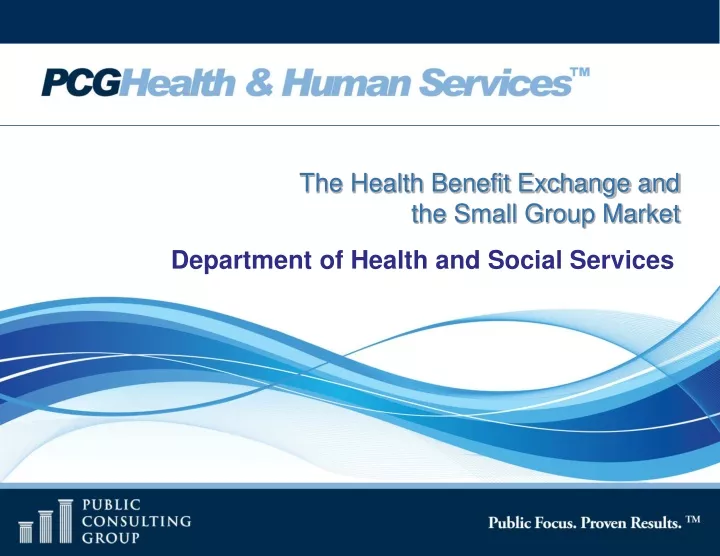 the health benefit exchange and the small group
