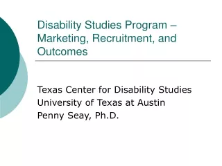 Disability Studies Program – Marketing, Recruitment, and Outcomes
