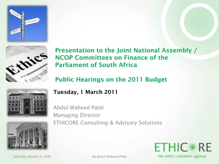 tuesday 1 march 2011 abdul waheed patel managing director ethicore consulting advisory solutions
