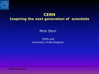 CERN Inspiring the next generation of  scientists