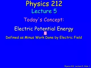 Physics 212 Lecture 5