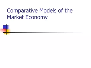 Comparative Models of the Market Economy