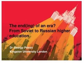 The end(ing) of an era?  From Soviet to Russian higher education
