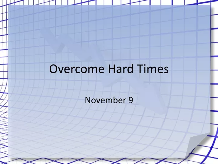 overcome hard times