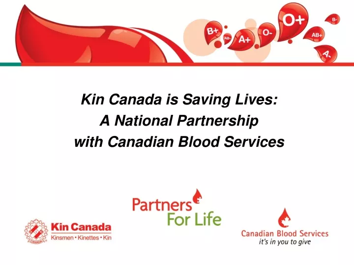 kin canada is saving lives a national partnership with canadian blood services
