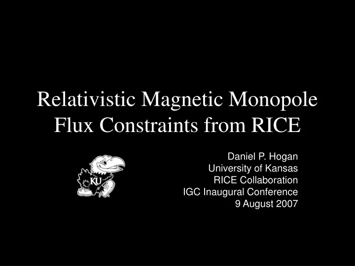 relativistic magnetic monopole flux constraints from rice