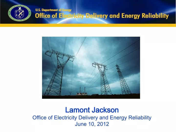 lamont jackson office of electricity delivery