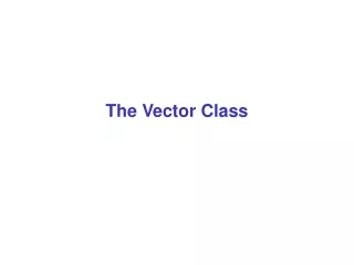 The Vector Class