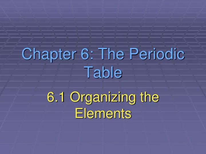 chapter 6 the periodic table