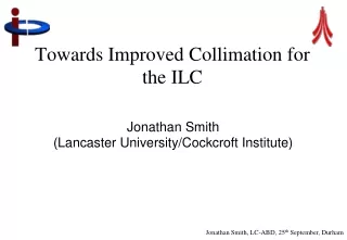 Towards Improved Collimation for the ILC