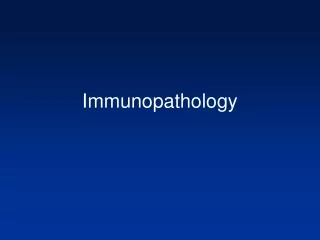 Immunopathology