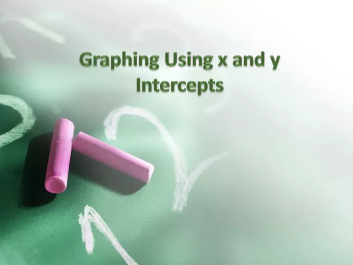 graphing using x and y intercepts