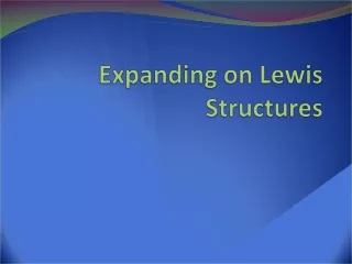 Expanding on Lewis Structures