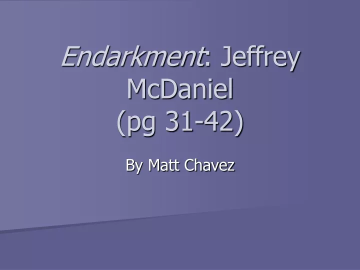 endarkment jeffrey mcdaniel pg 31 42
