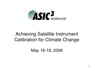 Achieving Satellite Instrument Calibration for Climate Change