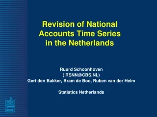 Revision of National Accounts Time Series in the Netherlands