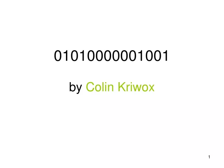01010000001001 by colin kriwox