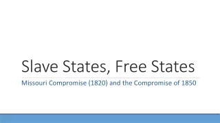 Slave States, Free States