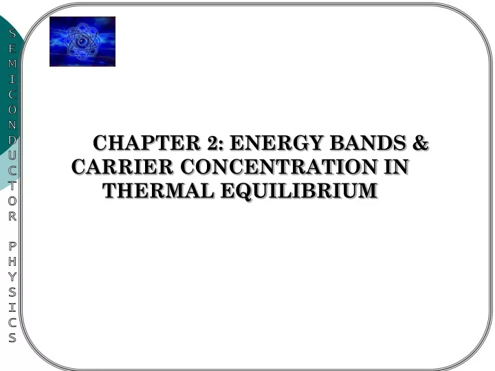 chapter 2 energy bands carrier concentration