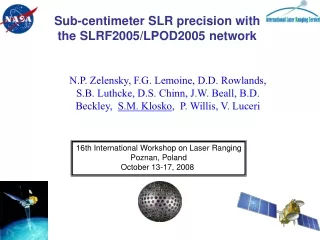 Sub-centimeter SLR precision with the SLRF2005/LPOD2005 network